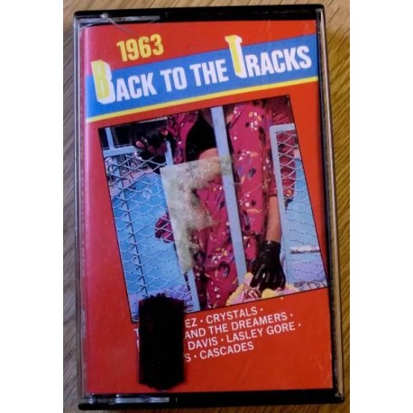 Back To The Tracks: 1963 (kassett)