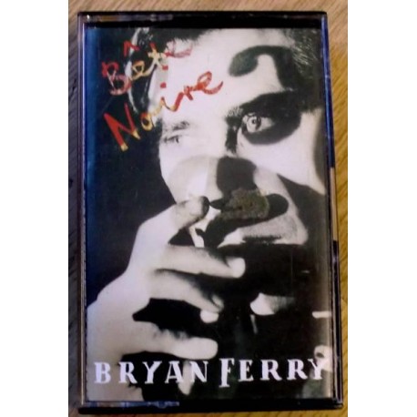 Bryan Ferry: Bete Noire (kassett)
