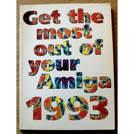Get the most our of your Amiga 1993
