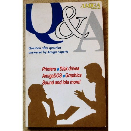Amiga Computing: Q & A - Printers, Disk Drives, AmigaDOS, Graphics, Sound and lot's more!