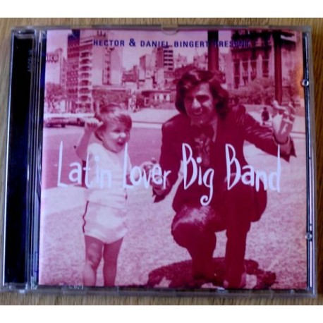 Hector & Daniel Bingert: Latin Lover Big Band (CD)