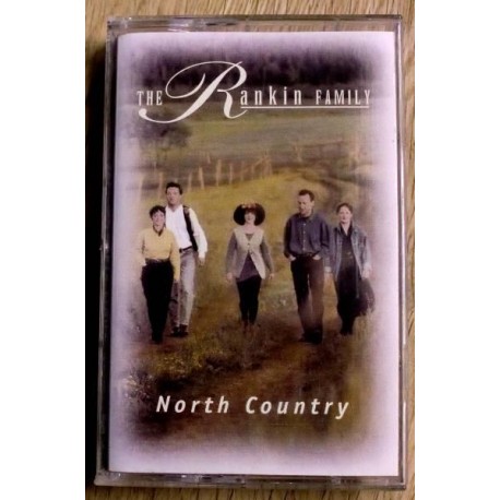 The Rankin Family: North Country (kassett)
