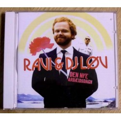 Ravi & DJ Løv: Den nye arbæidsdagen (CD)