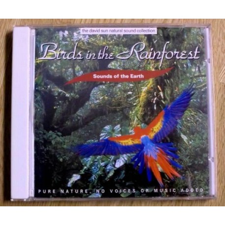 Birds in the Rainforest: Sound of Earth (CD)