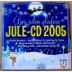 Jule-CD 2005 - Gjør julen gladere (CD)