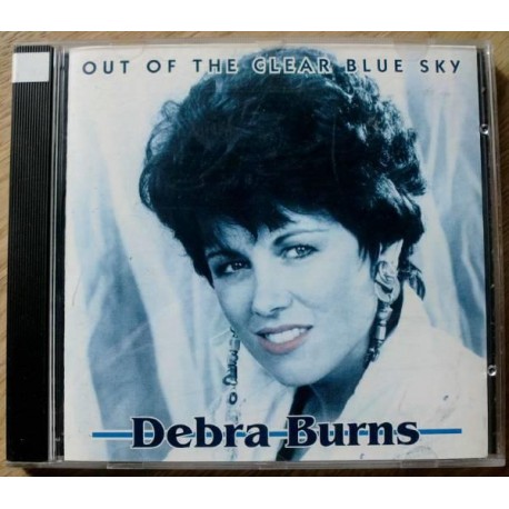Debra Burns: Out Of The Clear Blue Sky (CD)