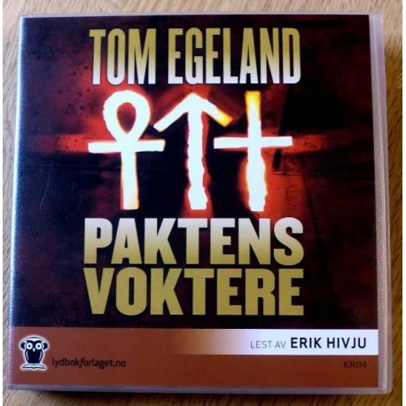 Tom Egeland: Paktens voktere (lydbok)