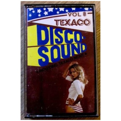 Texaco Disco Sound: Volume 8 (kassett)