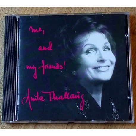 Anita Thallaug: Me and my friends! (CD)