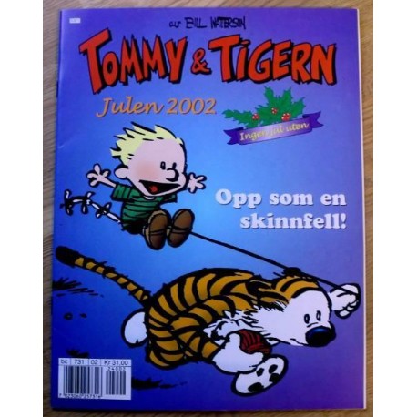 Tommy & Tigern: Julen 2002 - Opp som en skinnfell