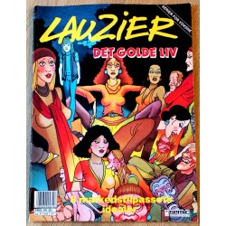 Lauzier: Det golde liv (1990)