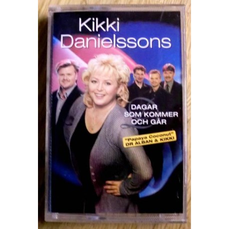Kikki Danielssons: Dagar som kommer och går (kassett)