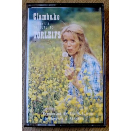 Clambake sing a tribute to Torleifs (kassett)