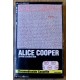 Alice Cooper: Zipper Catches Skin (kassett)