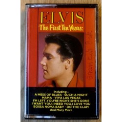 Elvis Presley: The First Ten Years (kassett)