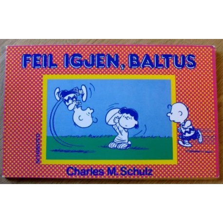 Feil igjen, Baltus (Charles M. Schulz)