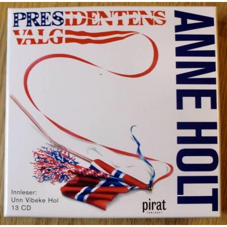 Anne Holt: Presidentens Valg (lydbok)