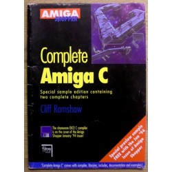 Amiga: Complete Amiga C: Special Sample Edition Containing Two Complete Chapters