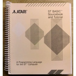 Atari: ST BASIC Sourcebook and Tutorial - A Programming Language for the ST Computer