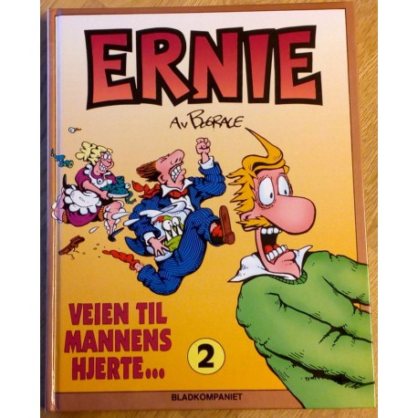 Ernie: Nr. 2 - Veien til mannens hjerte...