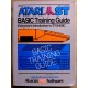 Atari ST: BASIC Training Guide - Everyone's Introduction to ST BASIC