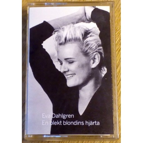 Eva Dahlgren: En blekt blondins hjärta (kassett)