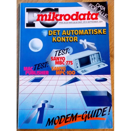 PC Mikrodata: 1985 - Nr. 6 - Det automatiske kontor