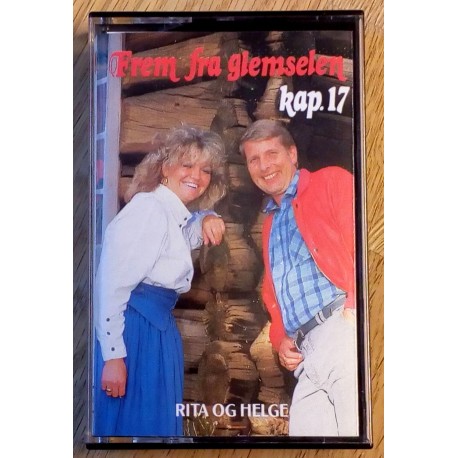 Frem fra glemselen: Kap. 17 - Rita og Helge (kassett)