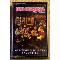 Rankarna med Mats Rådberg: All-Time Country Favorites (kassett)