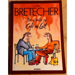 Claire Bretecher: Mens vi venter på Cafe au Lait (Interpresse)