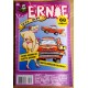 Ernie: 2008 - Nr. 2 - Svidd gummi og svette damer!