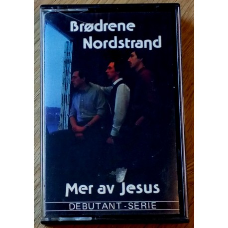 Brødrene Nordstrand: Mer av Jesus (kassett)