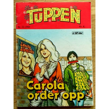 Tuppen: 1985 - Nr. 22 - Carola ordner opp