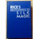 Rice's Encyclopedia of Silk Magic - Volume 3