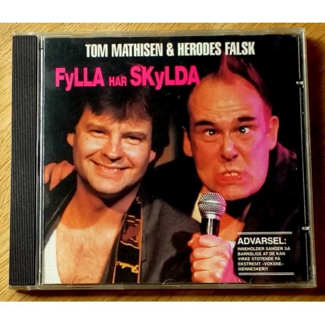 Tom Mathisen & Herodes Falsk: Fylla har skylda (CD)