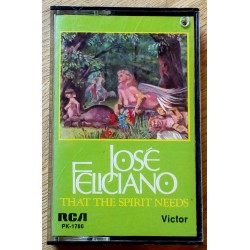 Jose Feliciano: That The Spirit Needs (kassett)