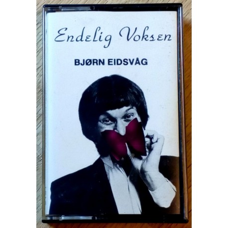Bjørn Eidsvåg: Endelig Voksen (kassett)