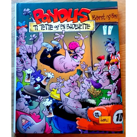 Pondus: Ti tette og en badehette (1. opplag) (2010) (tegneseriebok)