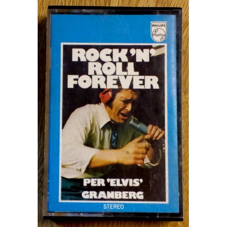 Per Elvis Granberg - Rock 'N' Roll Forever (kassett)