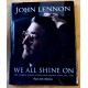 John Lennon - We All Shine On - The Stories Behind Every John Lennon Song 1970 - 1980
