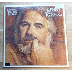 Kenny Rogers: Love Will Turn You Around (LP)