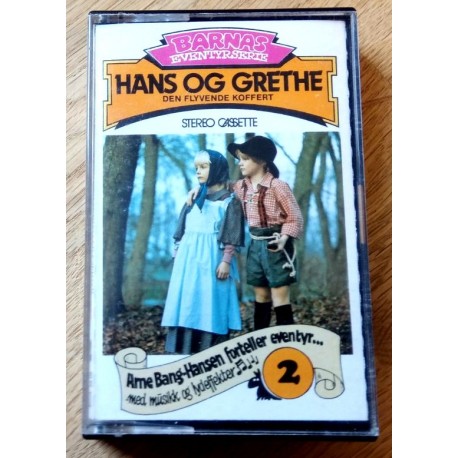 Barnas Eventyrserie: Nr. 2 - Hans og Grethe - Den flyvende koffert (kassett)