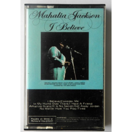 Mahalia Jackson- I Believe