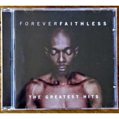 Faithless- Forever Faitless- The Greatest Hits