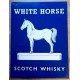 White Horse - Scotch Whisky - Metallskilt