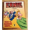 Ernie: Nr. 2 - Veien til mannens hjerte...