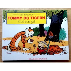 Tommy & Tigern: Nr. 7 - God som gull
