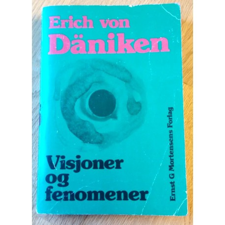 Visjoner og fenomener - Erich von Däniken
