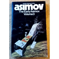 The Early Asimov - Volume 3 - Isaac Asimov