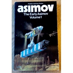 The Early Asimov - Volume 1 - Isaac Asimov